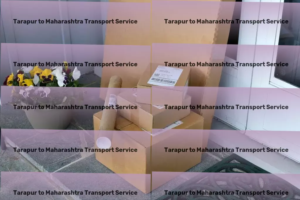 Tarapur to Maharashtra Transport Your priority is our cargo: Premier transport services in India! - Nationwide package forwarding