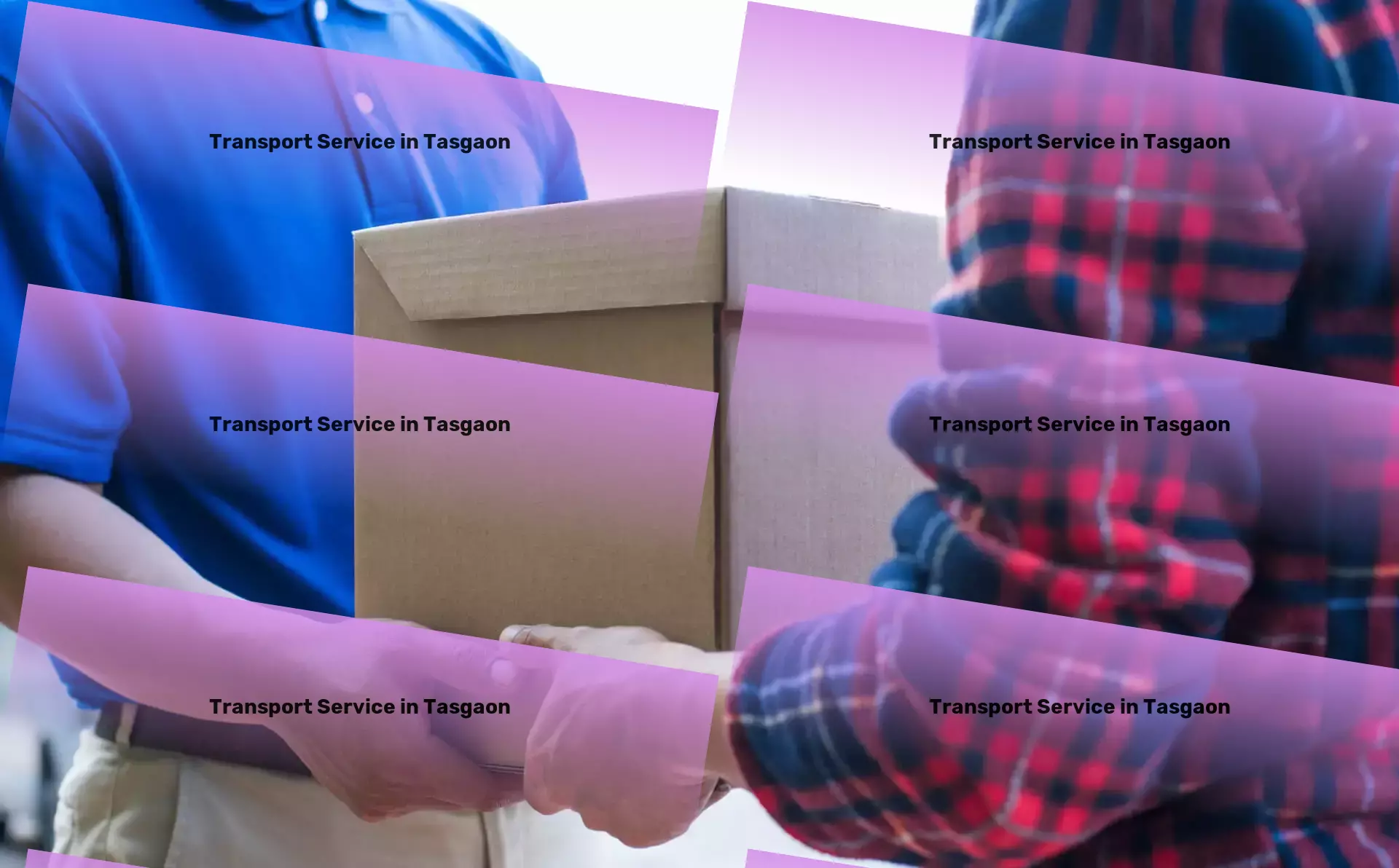 Packers And Movers in Tasgaon, Maharashtra (MH) Pioneering the evolution of everyday travel experience! - Comprehensive cargo shipment