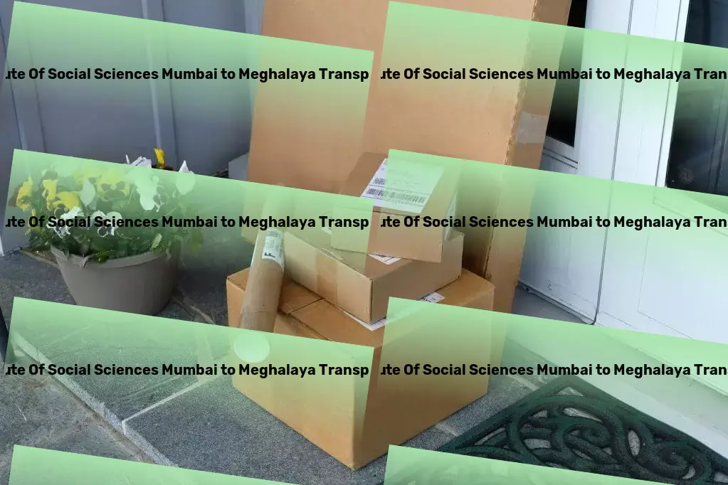 Tata Institute Of Social Sciences Mumbai to Meghalaya Transport Logistics and freight forwarding