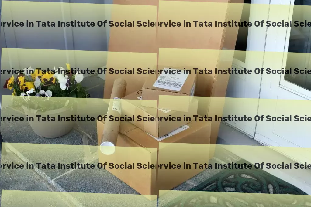 Packers And Movers in Tata Institute Of Social Sciences Mumbai, Maharashtra (MH) Revolutionize your Indian supply chain with professional logistics! - Customized courier services