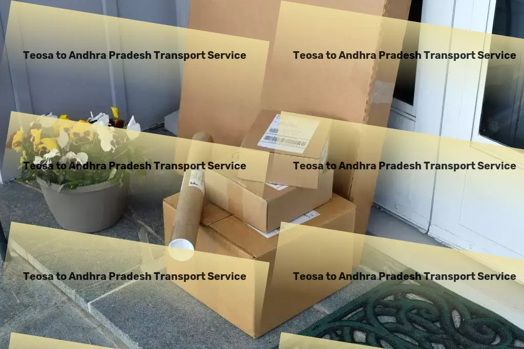 Teosa to Andhra Pradesh Transport Comprehensive goods services