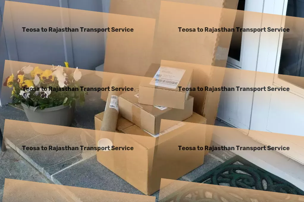 Teosa to Rajasthan Transport Transcending traditional logistics limits with our services in India! - National parcel forwarding