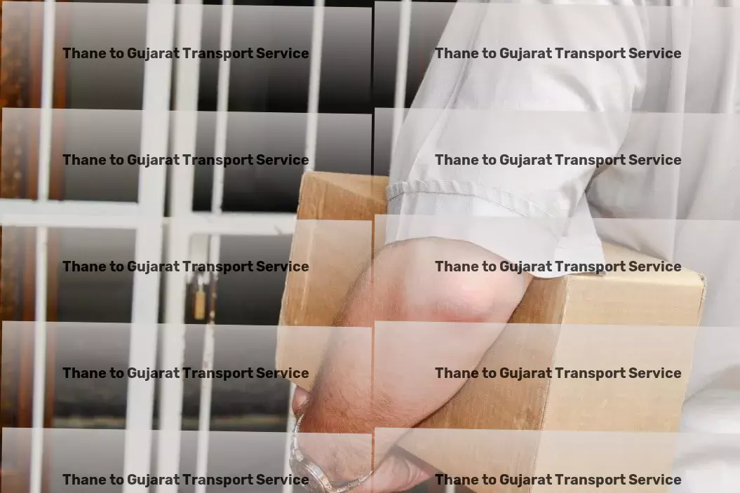 Thane to Gujarat Transport Leading edge transportation that moves you forward in India! - Specialized package transport