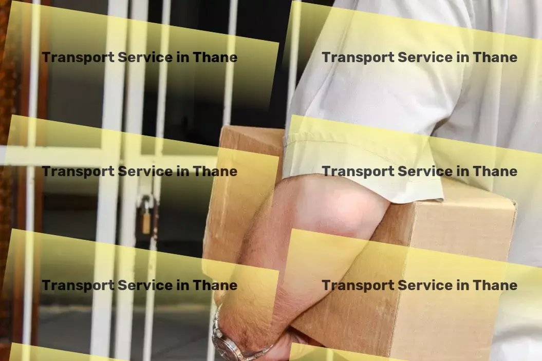 Courier And Parcel in Thane, Maharashtra (MH) Door-to-door logistics