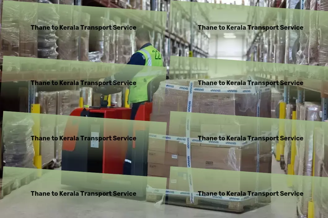 Thane to Kerala Transport Long-distance freight carriage