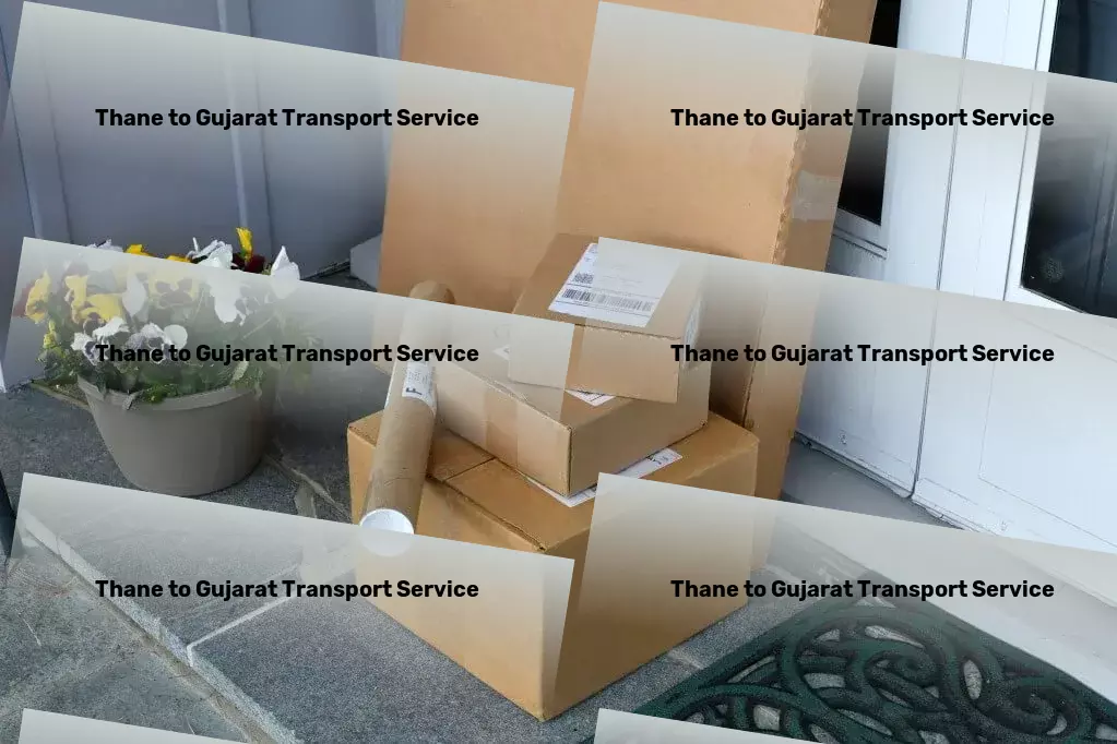 Thane to Gujarat Transport Nationwide logistics planning