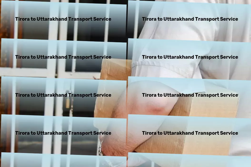 Tirora to Uttarakhand Transport Accelerate success with our streamlined goods transportation! - Customized transport operations