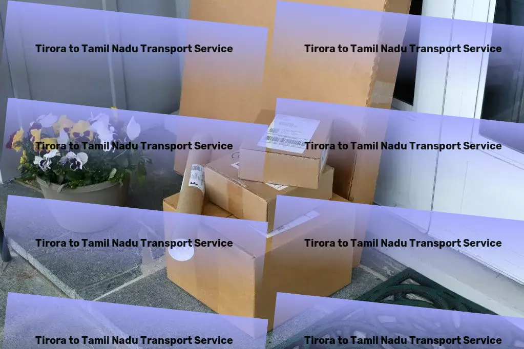 Tirora to Tamil Nadu Transport Your journey, redefined with premium transit solutions! - Heavy load freight solutions