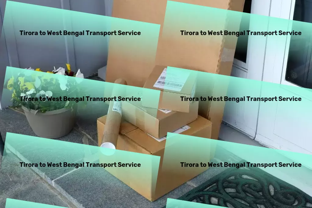 Tirora to West Bengal Transport Full-scale package delivery