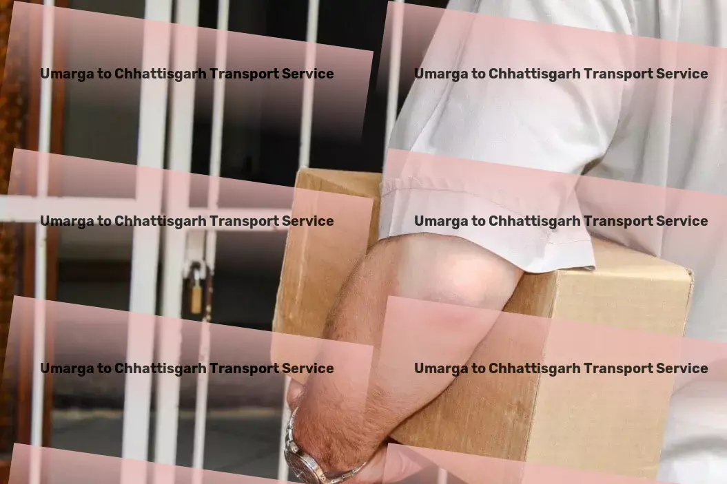 Umarga to Chhattisgarh Transport The road less traveled is now more accessible with us! - Inter-regional packers and movers