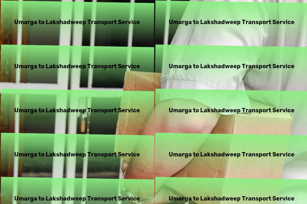 Umarga to Lakshadweep Transport Integrated logistics