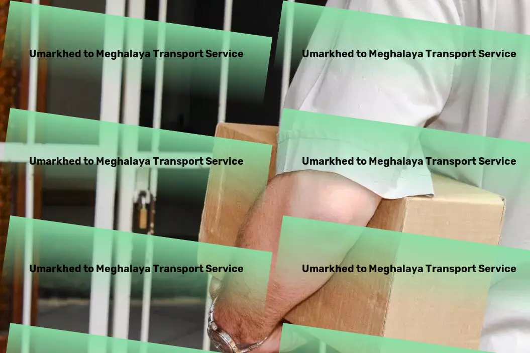 Umarkhed to Meghalaya Transport Nationwide freight shipment