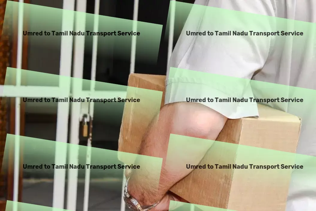 Umred to Tamil Nadu Transport Dedicated to improving every aspect of Indian goods transit! - Specialized transport and shipment