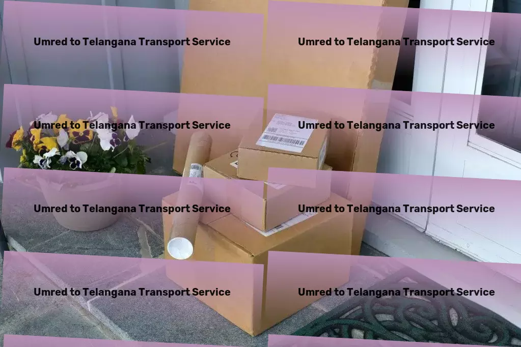 Umred to Telangana Transport Efficient goods shipment solutions