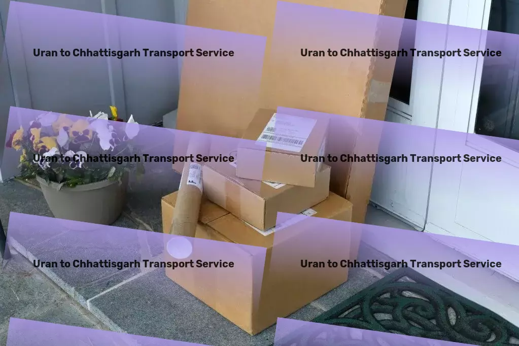 Uran to Chhattisgarh Transport Transport service provider