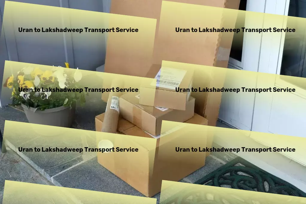 Uran to Lakshadweep Transport Citywide delivery solutions