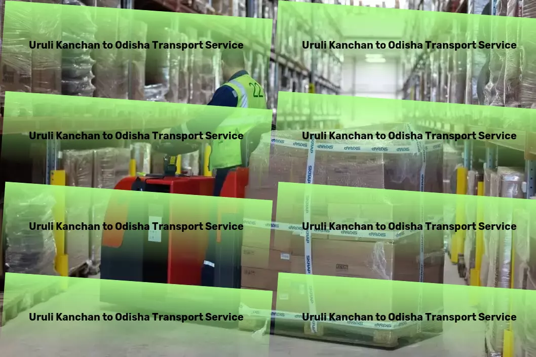 Uruli Kanchan to Odisha Transport We're not just moving goods, we're connecting India! - International shipping services