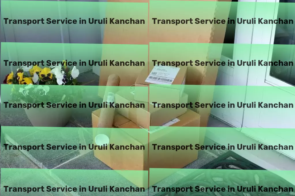 Packers And Movers in Uruli Kanchan, Maharashtra (MH) Experience the difference with our innovative approach to transport in India. - Innovative goods forwarding