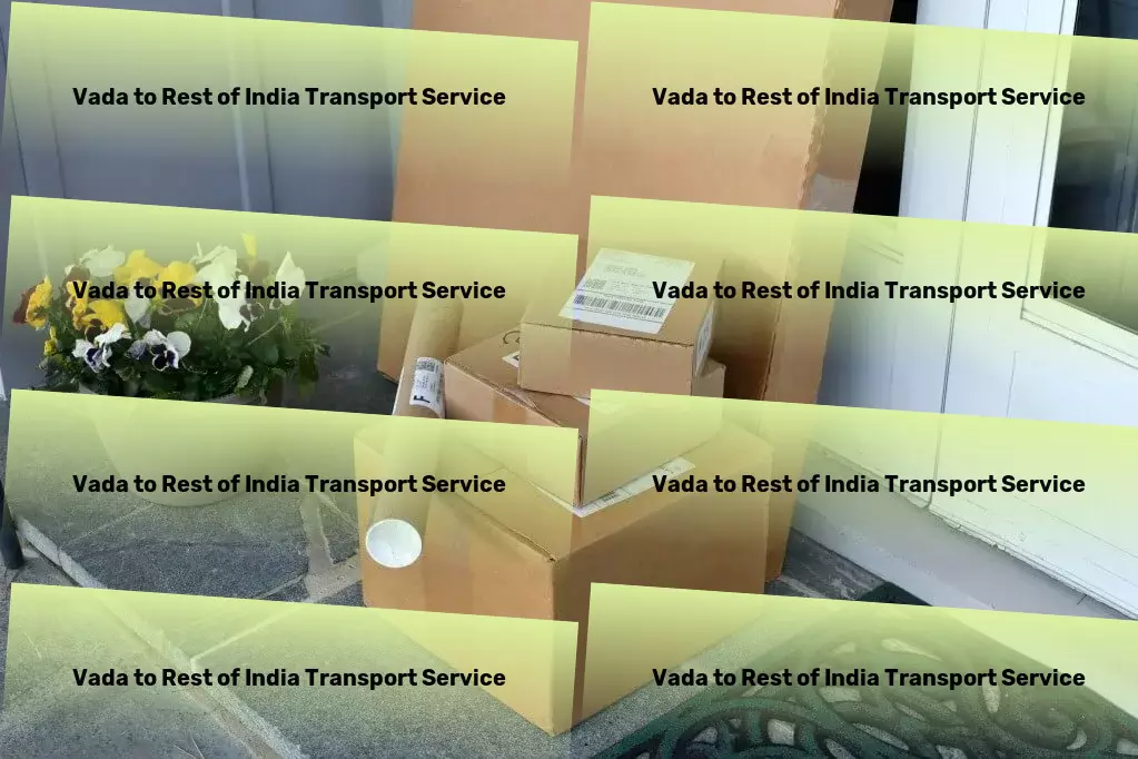 Vada to Rest Of India Transport Dedicated transport services