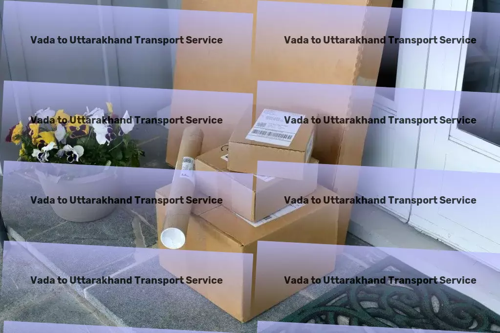 Vada to Uttarakhand Transport Shipping and handling