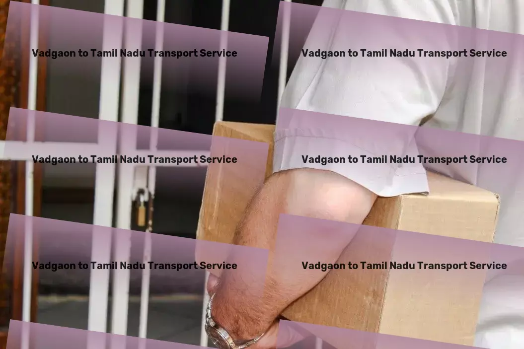 Vadgaon to Tamil Nadu Transport Integrated transport services