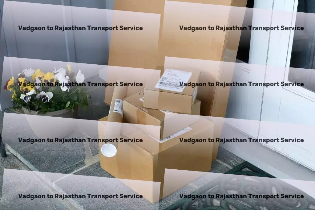 Vadgaon to Rajasthan Transport Customized goods shipment