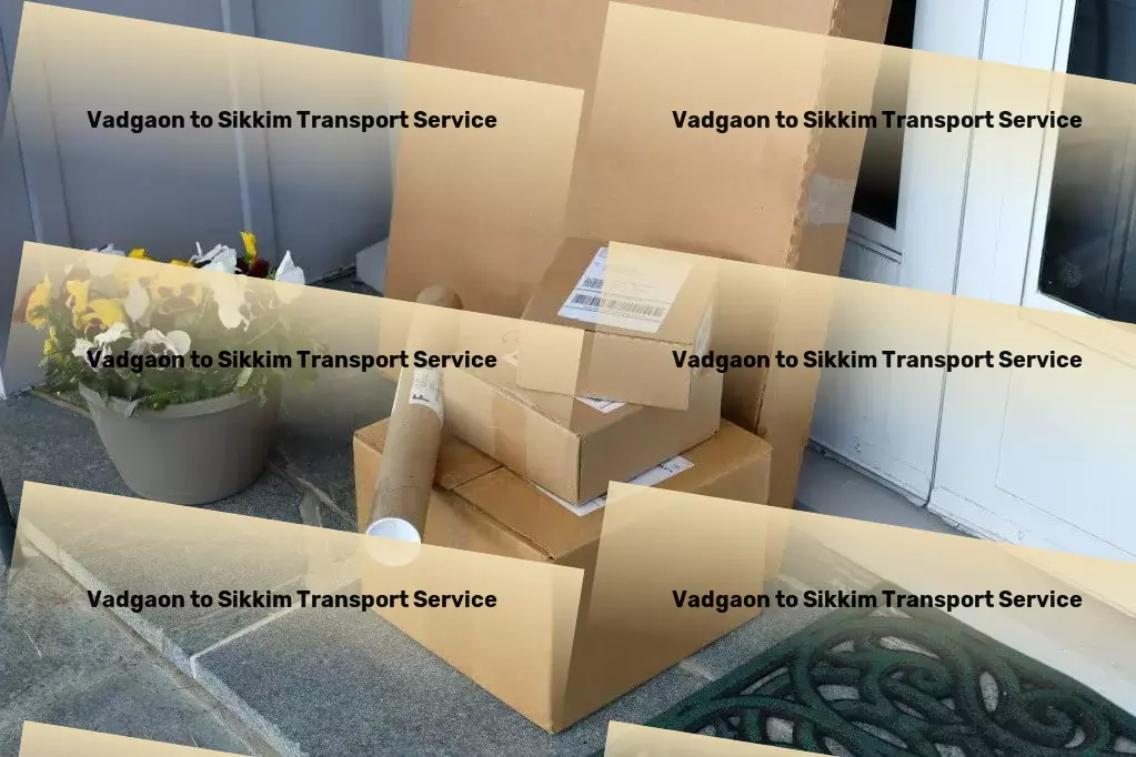 Vadgaon to Sikkim Transport Industrial goods forwarding